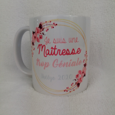 Mug maitresse trop géniale